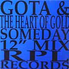 GOTA & THE HEART OF GOLD : SOMEDAY