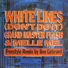 GRANDMASTER FLASH  & MELLE MEL : WHITE LINES (DON'T DO IT)