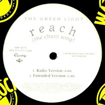 GREEN LIGHT : REACH (THE CHANT SONG)  / POSITIVE ATTITUDE