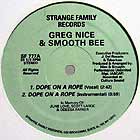 GREG NICE & SMOOTH BEE : DOPE ON A ROPE  / SKILL TRADE