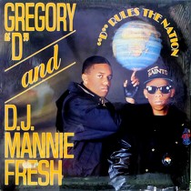 GREGORY D  AND D.J. MANNIE FRESH : "D" RULES THE NATION