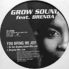 GROW SOUND  ft. BRENDA : YOU BRING ME JOY