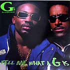 G'S INCORPORATED : TELL ME WHAT A G IS
