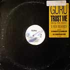 GURU  ft. N'DEA DAVENPORT : TRUST ME