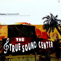 HANS NIESWANDT : THE TRUE SOUND CENTER