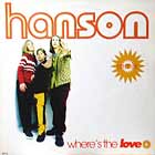 HANSON : WHERE'S THE LOVE