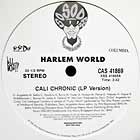 HARLEM WORLD : CALI CHRONIC
