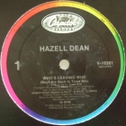 HAZELL DEAN : WHO'S LEAVING WHO  / WHATEVER I DO (WHEREVER I GO)