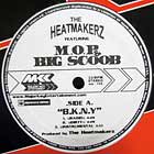 HEATMAKERZ  ft. M.O.P. & BIG SCOOB : B.K.N.Y.