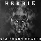 HERBIE : BIG FUNKY DEALER