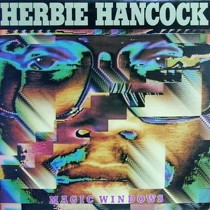 HERBIE HANCOCK : MAGIC WINDOWS