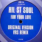 HIL ST. SOUL : FOR YOUR LOVE