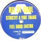 HIL ST. SOUL : STRICTLY A VIBE THANG