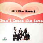 HIT THE BOOM ! : DON'T LOOSE THE LOVE