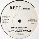 HOT, COLD SWEAT : MOVE LIKE THAT