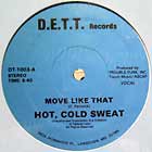 HOT, COLD SWEAT : MOVE LIKE THAT