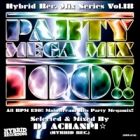 DJ ACHANPI : PARTY MEGA MIX 100 !!  All BPM 130 !! Mainstream Hits Party Megamix !!