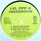 I.G. OFF & HAZADOUS : STREET SERENADE