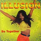 ILLUSION : BE TOGETHER