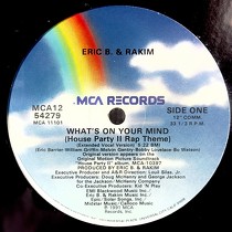 ERIC B. & RAKIM : WHAT'S ON YOUR MIND  (HOUSE PARTY II ...