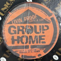 GROUP HOME : LIVIN' PROOF
