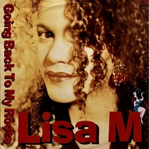 LISA M : GOING BACK TO MY ROOTS