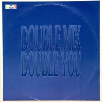 DOUBLE YOU : DOUBLE MIX