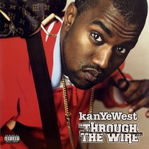 KANYE WEST : THROUGH THE WIRE