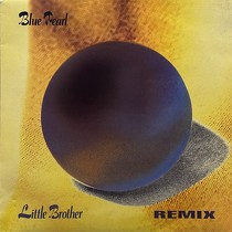 BLUE PEARL : LITTLE BROTHER  (REMIX)