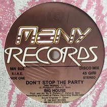 BIG HOUSE : DON'T STOP THE PARTY