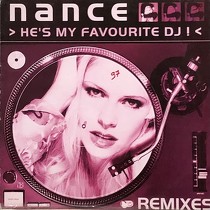 NANCE : HE'S MY FAVOURITE DJ !  (REMIXES)