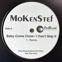 MOKENSTEF : BABY COME CLOSE / I CAN'T HELP IT  (R...