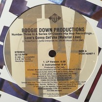 BOOGIE DOWN PRODUCTION : LOVE'S GONNA GET' CHA (MATERIAL LOVE)