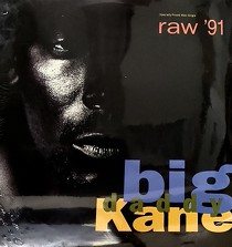 BIG DADDY KANE : RAW  '91