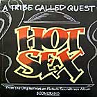 A TRIBE CALLED QUEST : HOT SEX