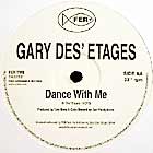 GARY DES' ETAGES : ALL I WANNA DO  / DANCE WITH ME