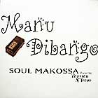 MANU DIBANGO  ft. YOUSSOU N'DOUR : SOUL MAKOSSA
