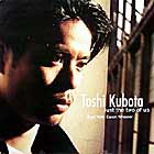 TOSHINOBU KUBOTA  () : JUST THE TWO OF US