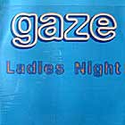 GAZE : LADIES NIGHT