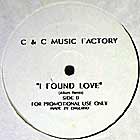 C+C MUSIC FACTORY : I FOUND LOVE