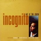 INCOGNITO : OUT OF THE STORM