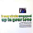 INNER CIRCLE : WRAPPED UP IN YOUR LOVE