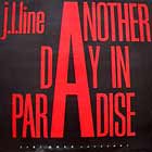 J.L. LINE : ANOTHER DAY IN PARADISE