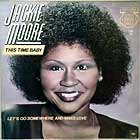 JACKIE MOORE : THIS TIME BABY