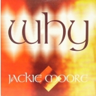 JACKIE MOORE : WHY