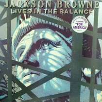 JACKSON BROWNE : LIVES IN THE BALANCE