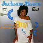 JACKSON MOORE : IF IT'S LOVE (THAT YOUR AFTER)  (REMIX)