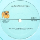 JACKSON SISTERS : I BELIEVE IN MIRACLES