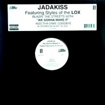JADAKISS  ft. STYLES of the LOX : WE GONNA MAKE IT