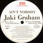 JAKI GRAHAM : AIN'T NOBODY  / BREAKING AWAY